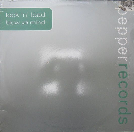 Lock 'N Load : Blow Ya Mind (12")