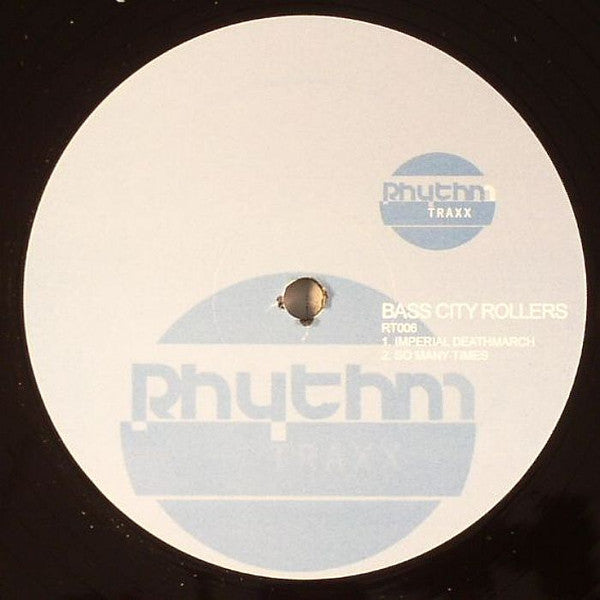 Bass City Rollers : Imperial Deathmarch / So Many Times (12")