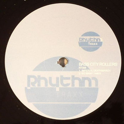 Bass City Rollers : Imperial Deathmarch / So Many Times (12")