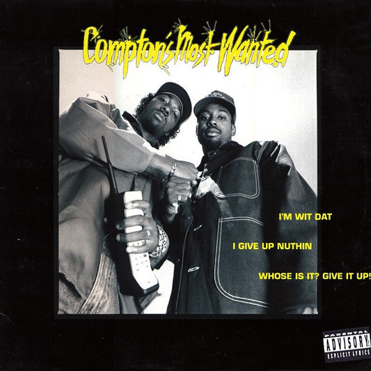 CMW : I'm Wit Dat / I Give Up Nuthin / Whose Is It? Give It Up! (12")