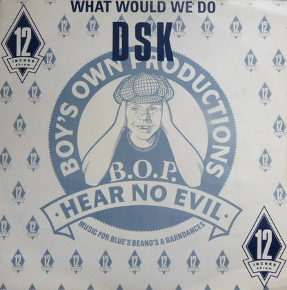 DSK : What Would We Do (12")