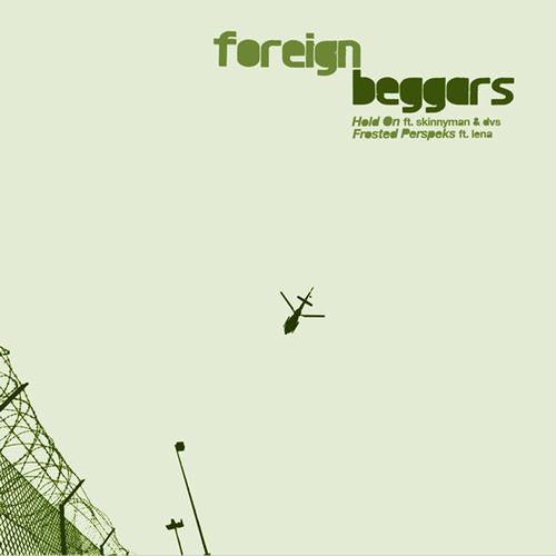 Foreign Beggars : Hold On / Frosted Perspeks (12")