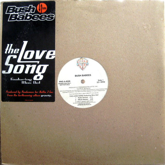Da Bush Babees : The Love Song (12", Promo)