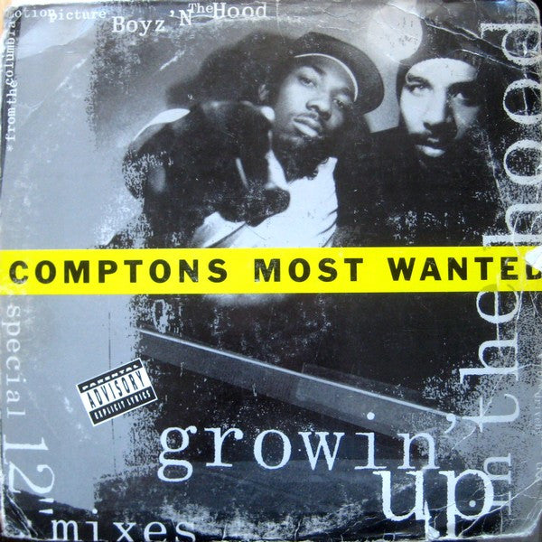 Comptons Most Wanted* : Growin' Up In The Hood (12")