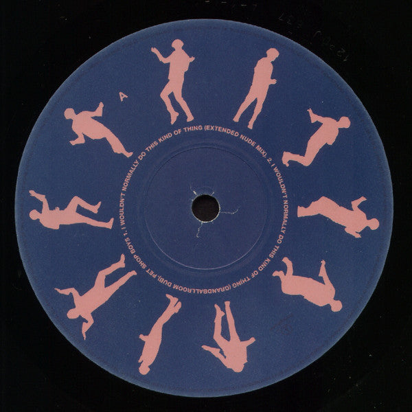 Pet Shop Boys : I Wouldn't Normally Do This Kind Of Thing (The Remixes) (12", Single)