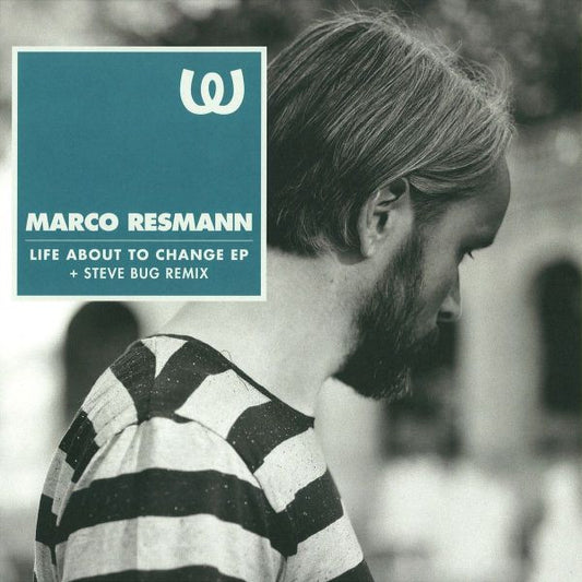 Marco Resmann : Life About To Change EP (12", EP)