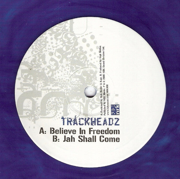 Trackheadz : Believe In Freedom / Jah Shall Come (10", Blu)
