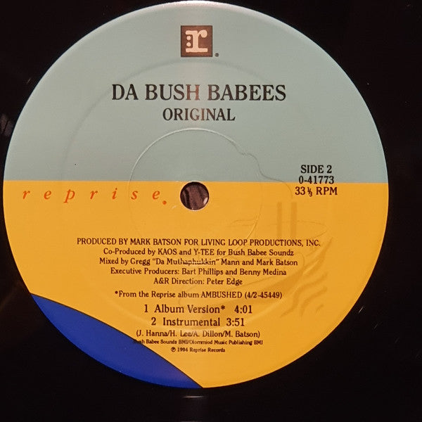 Da Bush-Babees* : We Run Things (It's Like Dat) / Original (12")