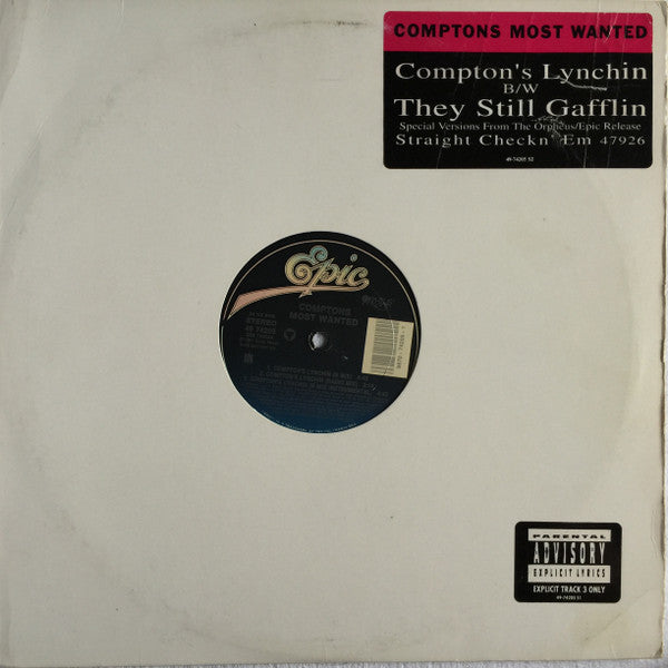 Comptons Most Wanted* : Compton's Lynchin' B/W They Still Gafflin' (12")