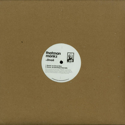 That Man Monkz Ft. Dnae Wellington : Burnin' Up (12")