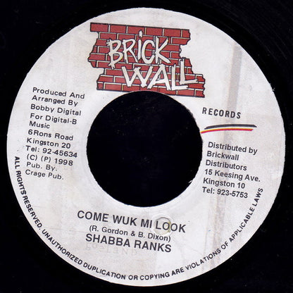 Shabba Ranks : Come Wuk Mi Look (7")