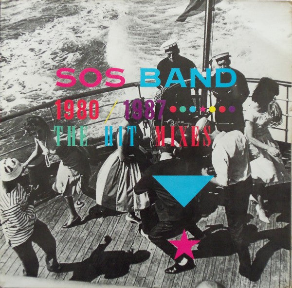 SOS Band* : 1980 / 1987 •••⋆••• The Hit Mixes (LP, Comp)