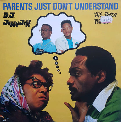 DJ Jazzy Jeff & The Fresh Prince : Parents Just Don't Understand (12", Single)