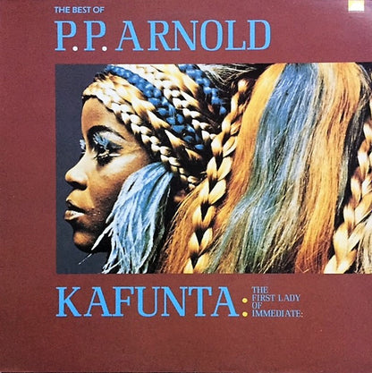 P.P. Arnold : The Best Of... Kafunta : The First Lady Of Immediate  (LP, Comp)
