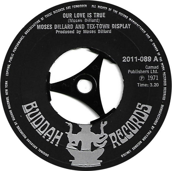 Moses Dillard & Tex-Town Display : Our Love Is True (7")