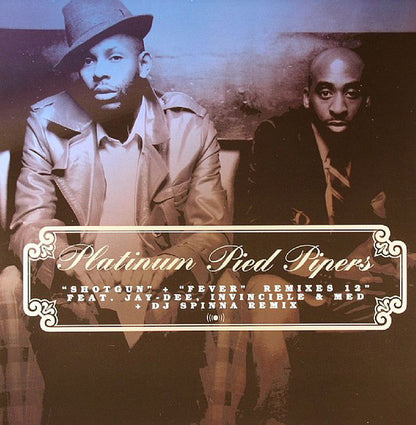 Platinum Pied Pipers : Shotgun + Fever Remixes (12")