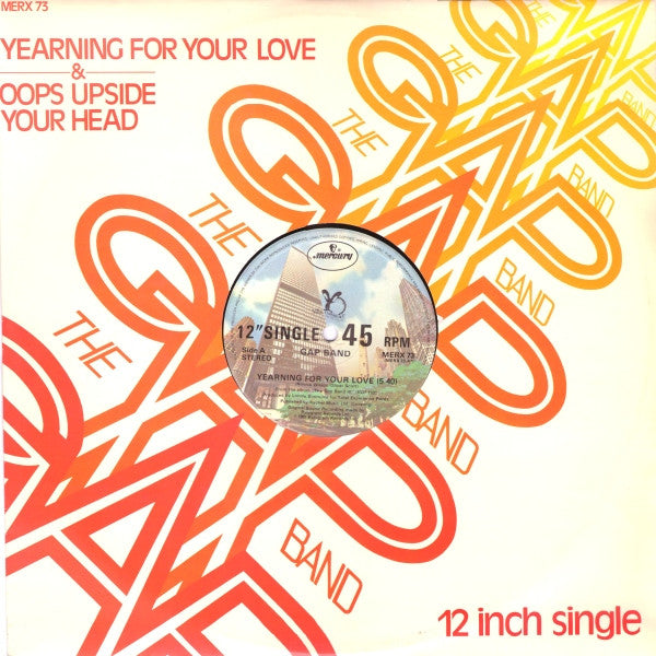 The Gap Band : Yearning For Your Love / Oops Upside Your Head (12", Single)