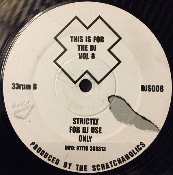 Scratchaholics : This Is For The DJ Volume 8 (12")