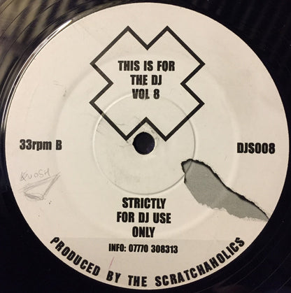 Scratchaholics : This Is For The DJ Volume 8 (12")