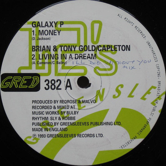 Galaxy P / Brian & Tony Gold / Capleton : Money / Living In A Dream (12")