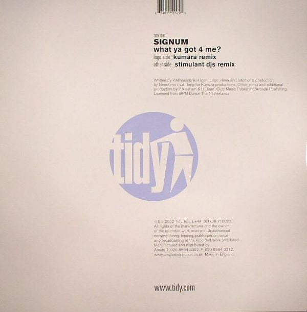 Signum : What Ya Got 4 Me? (12", Single, One)
