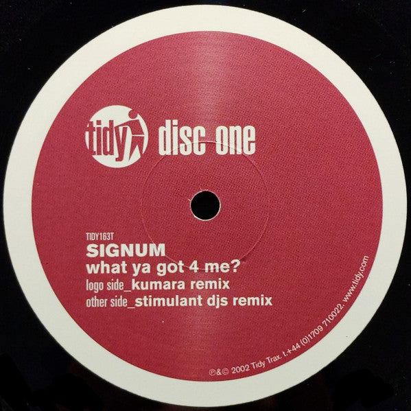 Signum : What Ya Got 4 Me? (12", Single, One)