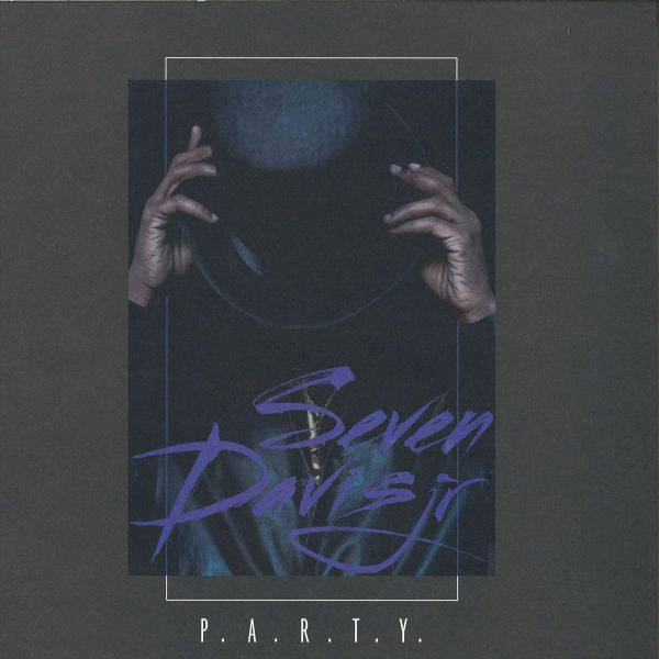 Seven Davis Jr* : P.A.R.T.Y. (12")