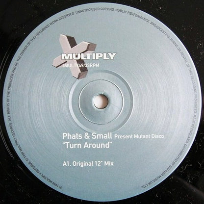 Phats & Small Present Mutant Disco : Turn Around (12")