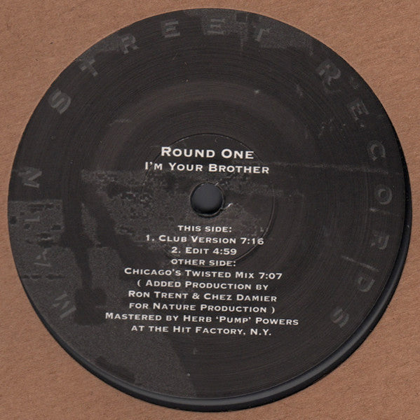 Round One : I'm Your Brother (12", RE, RM)
