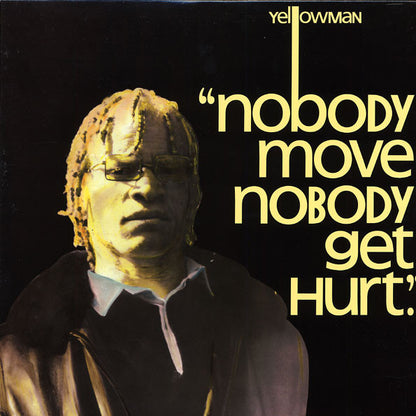Yellowman : Nobody Move Nobody Get Hurt (LP, Album, RE)