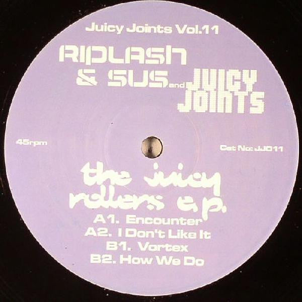 Riplash & Sus & Juicy Joints : The Juicy Rollers EP (12")