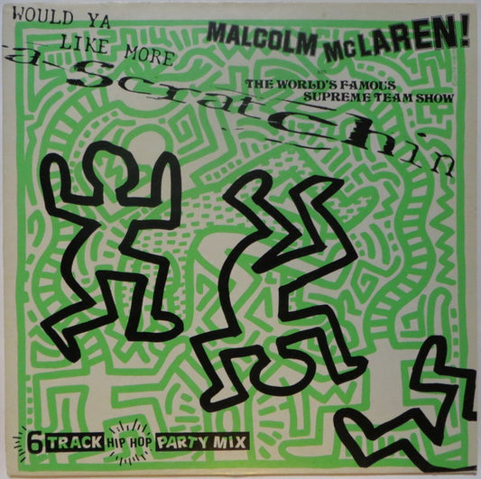 Malcolm McLaren & World's Famous Supreme Team : Would Ya Like More Scratchin (LP, Album, Mixed)