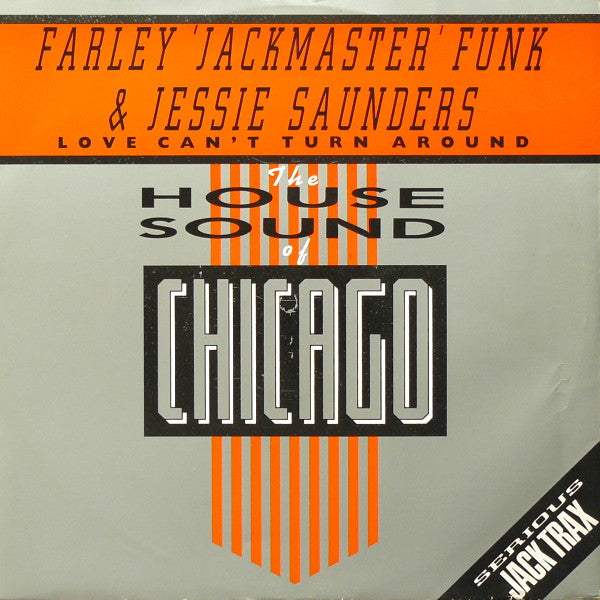 Farley "Jackmaster" Funk & Jessie Saunders* : Love Can't Turn Around (12", Single)