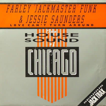 Farley "Jackmaster" Funk & Jessie Saunders* : Love Can't Turn Around (12", Single)