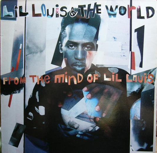 Lil Louis & The World* : From The Mind Of Lil Louis (LP, Album)