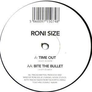 Roni Size : Time Out / Bite The Bullet (12")