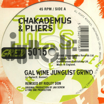 Chakademus & Pliers* : Gal Wine Junglist Grind (12", Single)