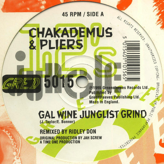 Chakademus & Pliers* : Gal Wine Junglist Grind (12", Single)