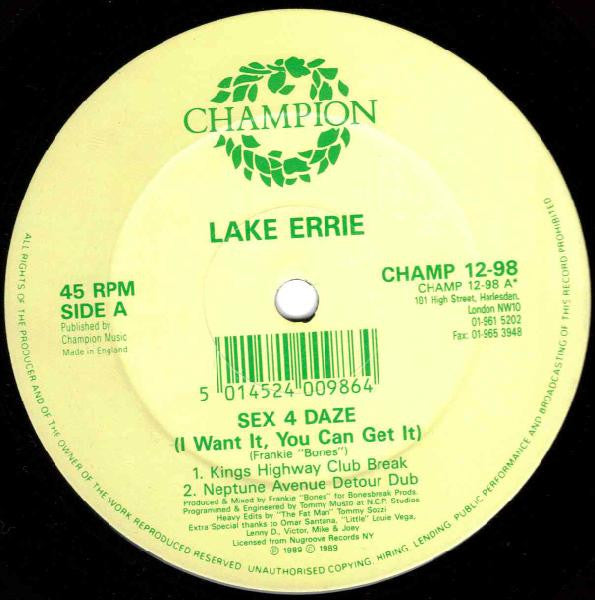 Lake Errie* : Sex 4 Daze (I Want It, You Can Get It) (12")