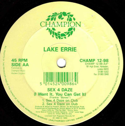 Lake Errie* : Sex 4 Daze (I Want It, You Can Get It) (12")