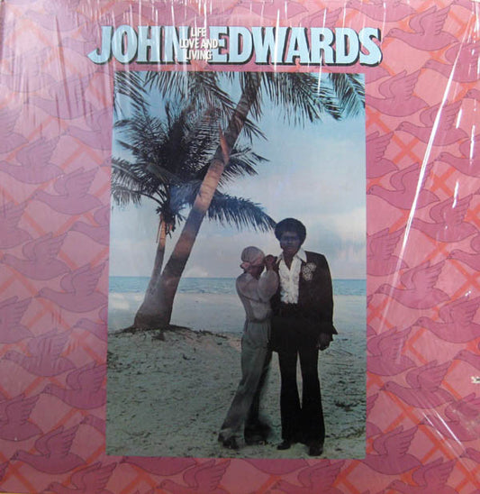 John Edwards (3) : Life, Love And Living (LP, Album, MO)
