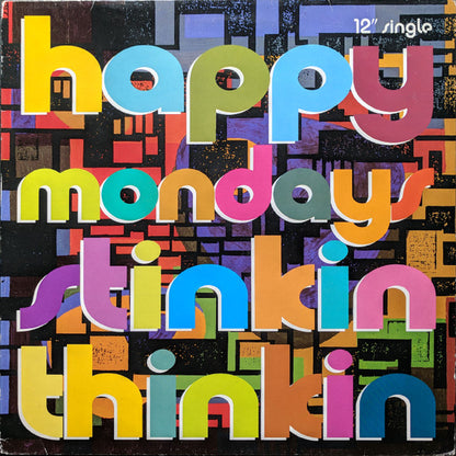 Happy Mondays : Stinkin Thinkin (12")