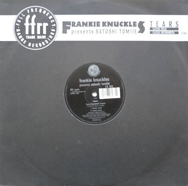 Frankie Knuckles Presents Satoshi Tomiie : Tears (12")