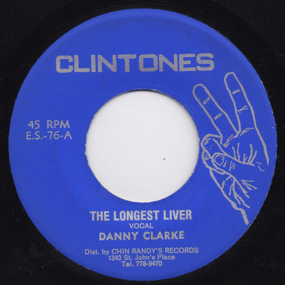 Danny Clarke / Clintones All Stars : The Longest Liver / I Live (7")