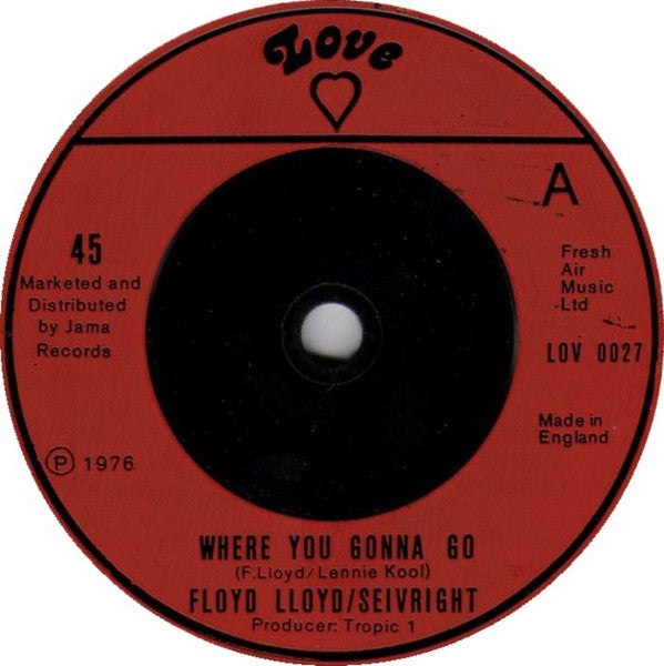 Floyd Lloyd : Where You Gonna Go / Yo-Yo (7")