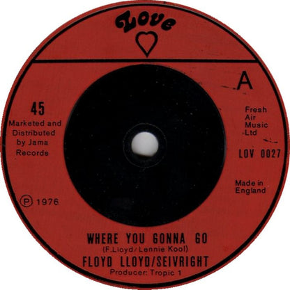 Floyd Lloyd : Where You Gonna Go / Yo-Yo (7")