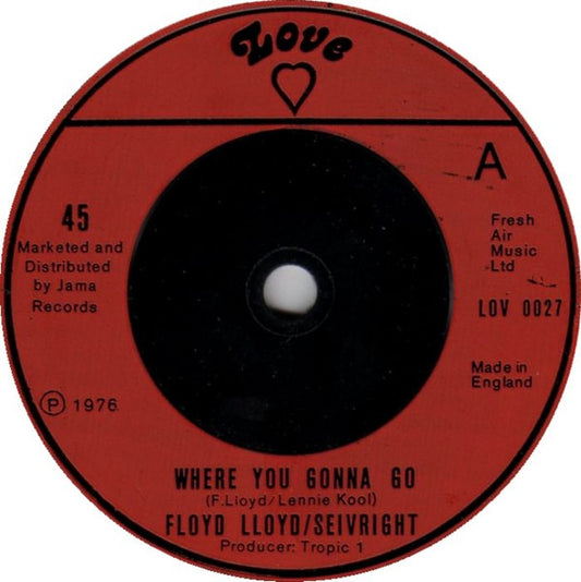 Floyd Lloyd : Where You Gonna Go / Yo-Yo (7")