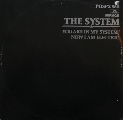 The System : You Are In My System / Now I Am Electric (12", Single)