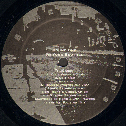 Round One : I'm Your Brother (12", RE, RM)