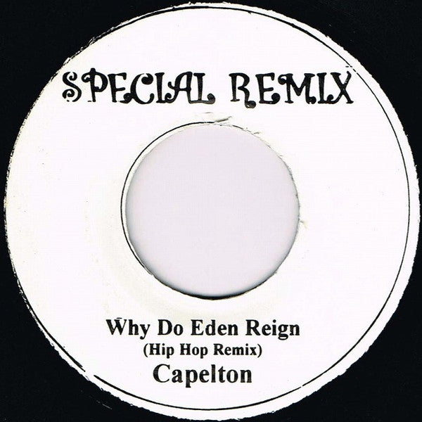 Capleton : Why Do Eden Reign (Hip Hop Remix) (7", MP, Unofficial)